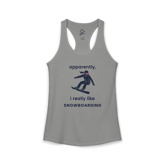 apparently, i really like snowboarding - Snowboard Racer Back Tank