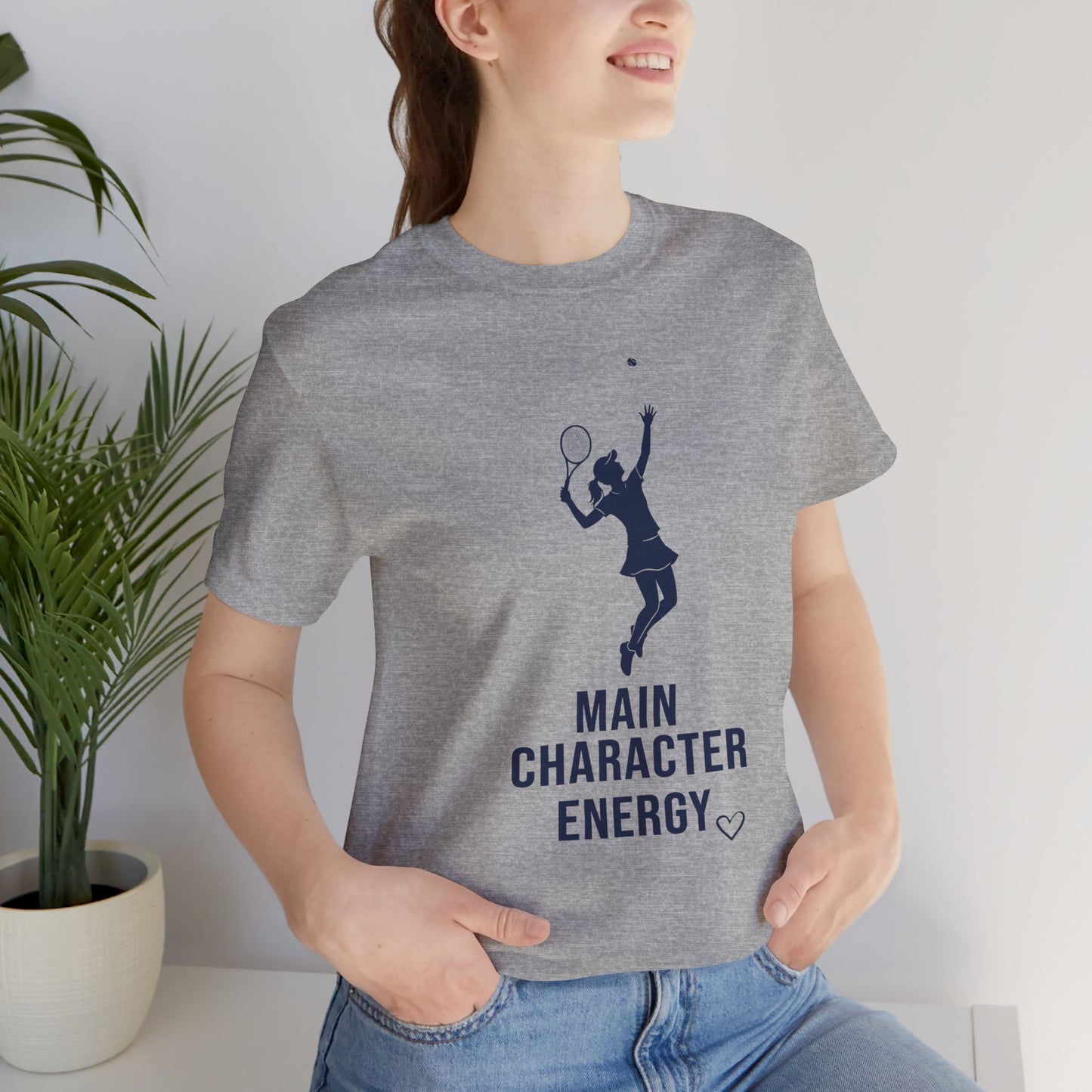 Main Character Energy - Tennis T