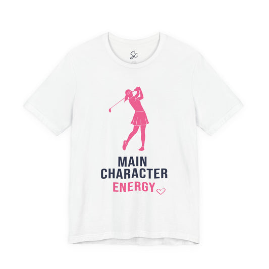 Main Character Energy - Golf T