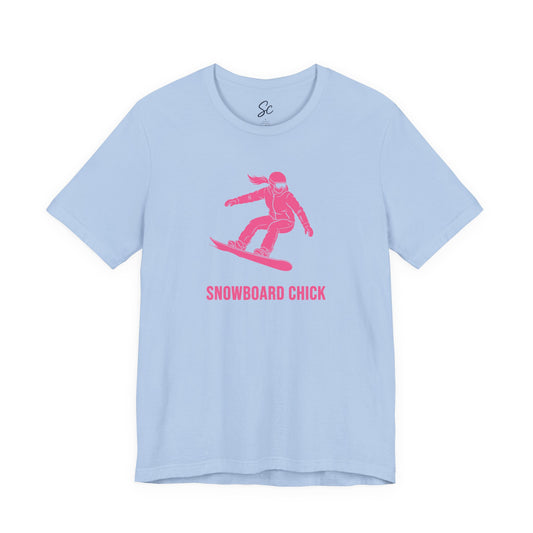 Snowboard Chick - Snowboard  T