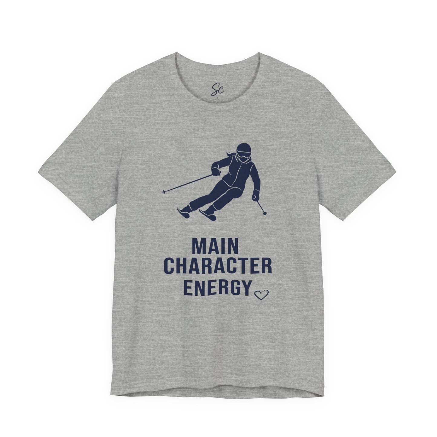 Main Character Energy - Ski T