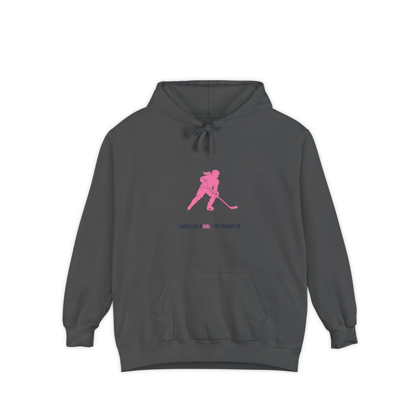 I skate like a girl - Hockey hoodie