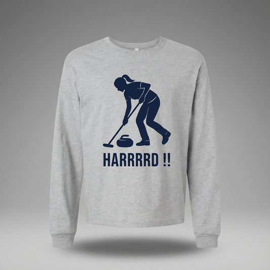 HARRRRD !! - Curling Long Sleeve